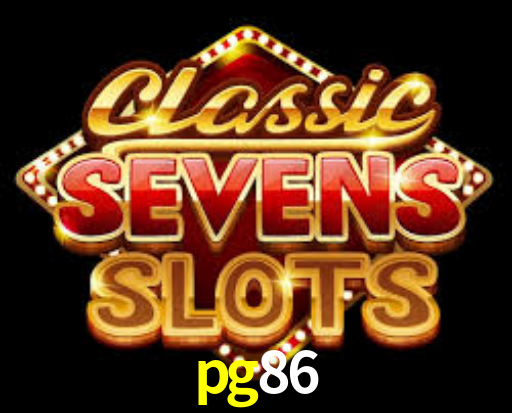 pg86,pg86 bet